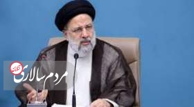 دستوری فوری ابراهیم رئیسی در آذربایجان شرقی